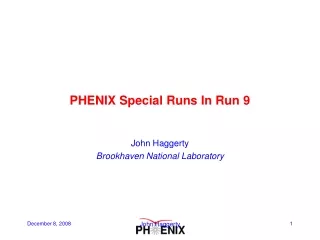 PHENIX Special Runs In Run 9