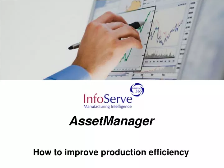 assetmanager how to improve production efficiency