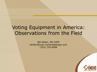 Voting Equipment in America: Observations from the Field