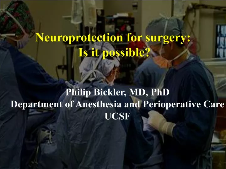 neuroprotection for surgery is it possible