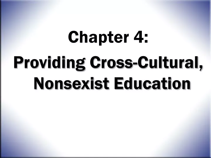 chapter 4 providing cross cultural nonsexist