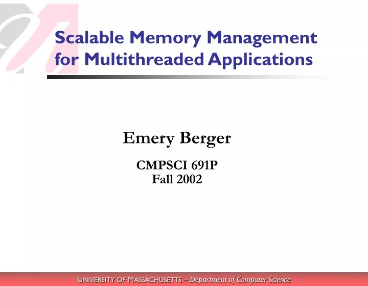 scalable memory management for multithreaded applications