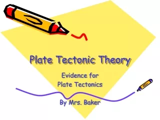 Plate Tectonic Theory