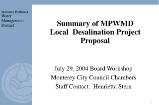 Summary of MPWMD  Local  Desalination Project Proposal