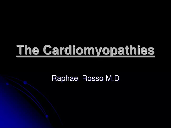 the cardiomyopathies