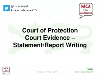Court of Protection Court Evidence –  Statement/Report Writing