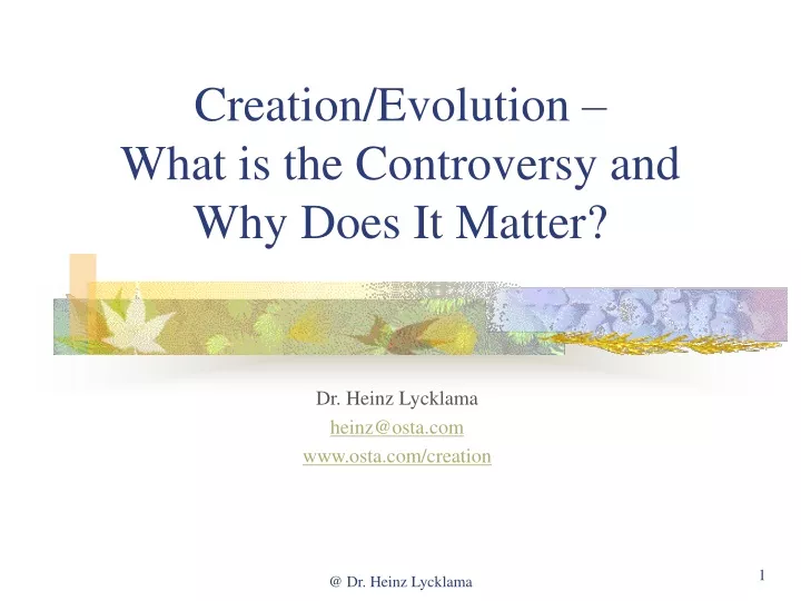 creation evolution what is the controversy and why does it matter