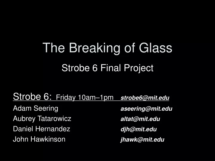 the breaking of glass
