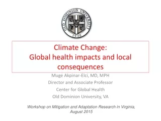 Climate Change: Global health impacts and local consequences