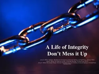 A Life of Integrity   Don’t Mess it Up