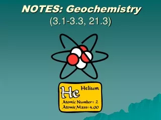 NOTES: Geochemistry (3.1-3.3, 21.3)