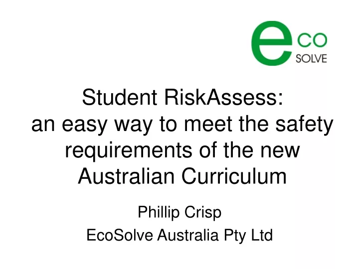 student riskassess an easy way to meet the safety requirements of the new australian curriculum