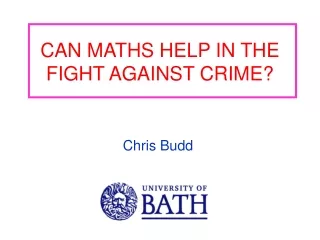 CAN MATHS HELP IN THE FIGHT AGAINST CRIME?