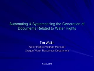 Automating &amp; Systematizing the Generation of Documents Related to Water Rights