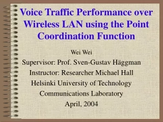 Voice Traffic Performance over Wireless LAN using the Point Coordination Function