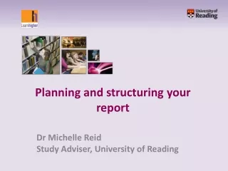 Planning and structuring your report