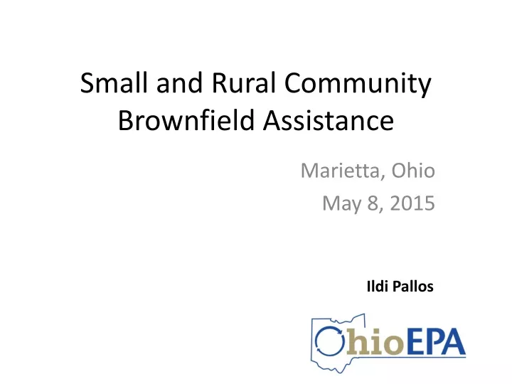 small and rural community brownfield assistance