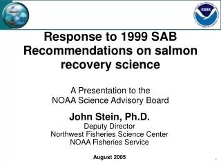 John Stein, Ph.D. Deputy Director Northwest Fisheries Science Center NOAA Fisheries Service