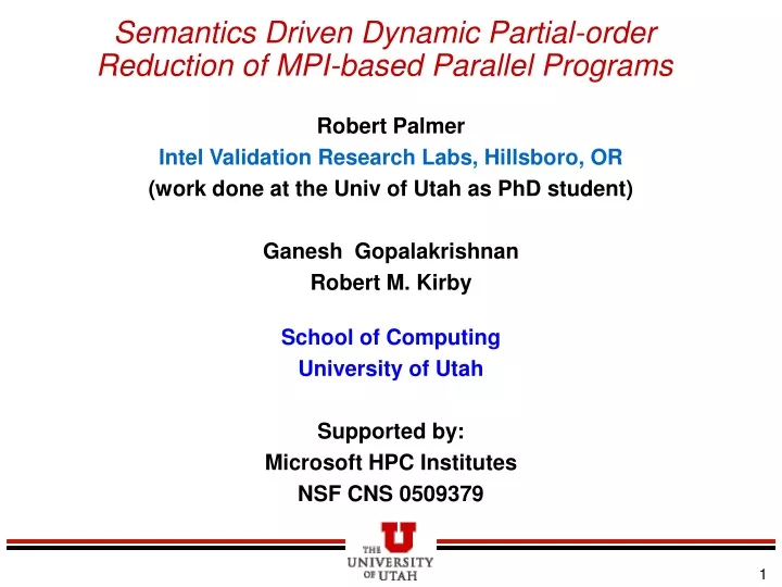semantics driven dynamic partial order reduction of mpi based parallel programs