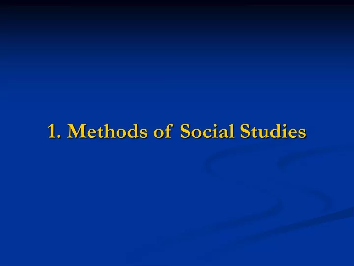1 methods of social studies