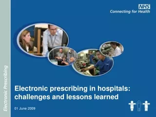 Electronic prescribing in hospitals: challenges and lessons learned