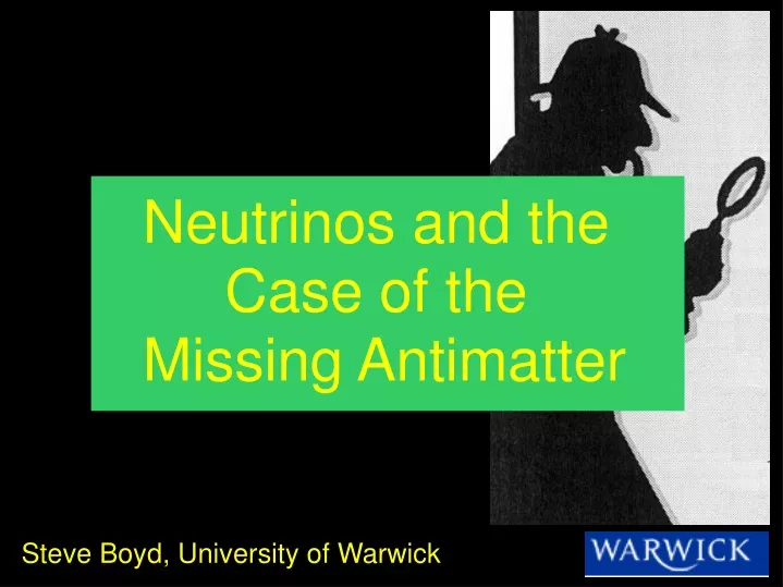 neutrinos and the case of the missing antimatter