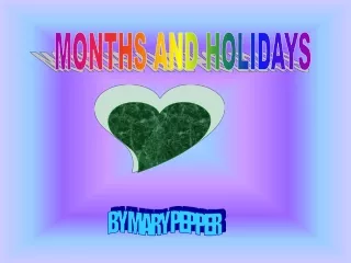 MONTHS AND HOLIDAYS