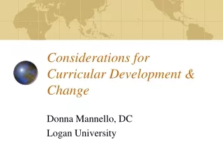 Considerations for Curricular Development &amp; Change