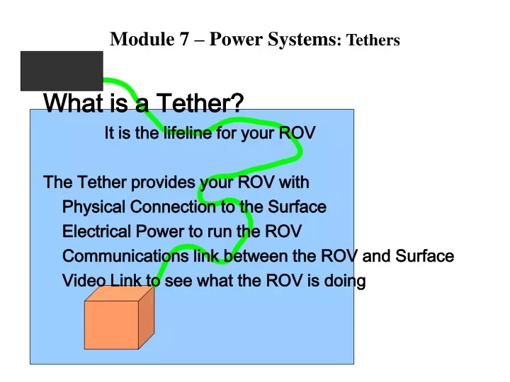 module 7 power systems tethers