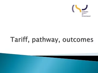 Tariff, pathway, outcomes