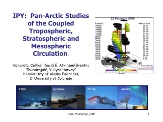 IPY:  Pan-Arctic Studies of the Coupled Tropospheric, Stratospheric and Mesospheric Circulation .