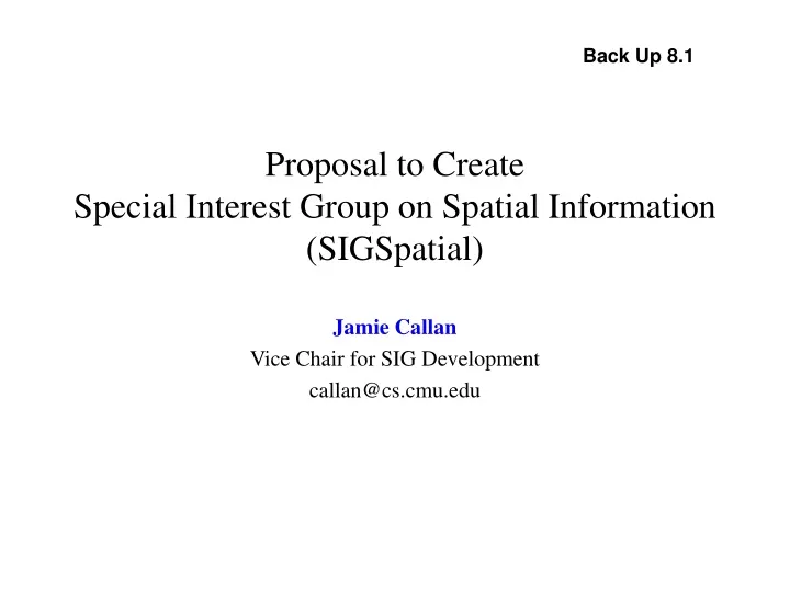 proposal to create special interest group on spatial information sigspatial