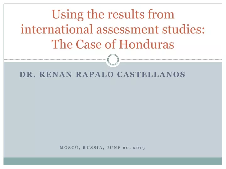 using the results from international assessment studies the case of honduras