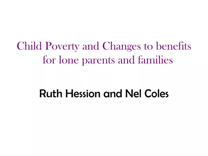 child poverty and changes to benefits for lone