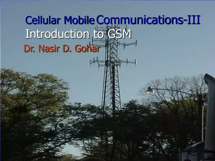cellular mobile communications iii introduction to gsm