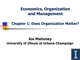 Economics, Organization                  and Management Chapter 1: Does Organization Matter?