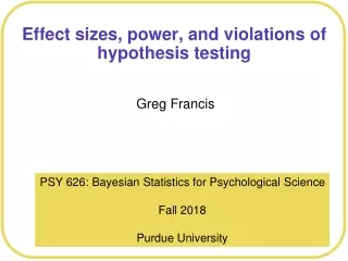 Effect sizes, power, and violations of hypothesis testing