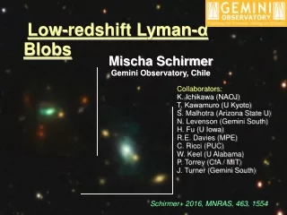 Low-redshift Lyman- α Blobs