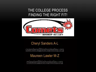 The College Process Finding the Right Fit!