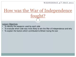 How was the War of Independence fought?