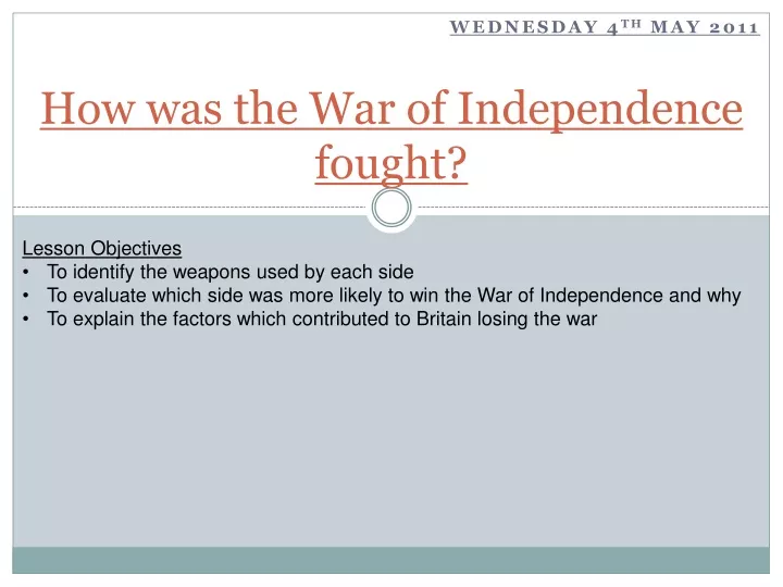 how was the war of independence fought