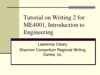 Tutorial on Writing 2 for ME4001, Introduction to Engineering