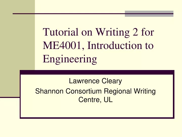 tutorial on writing 2 for me4001 introduction to engineering