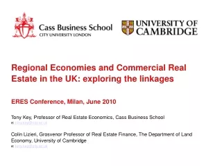 Tony Key, Professor of Real Estate Economics, Cass Business School e:  tony.key@city.ac.uk