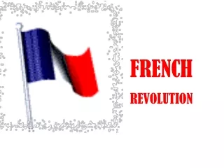 FRENCH REVOLUTION