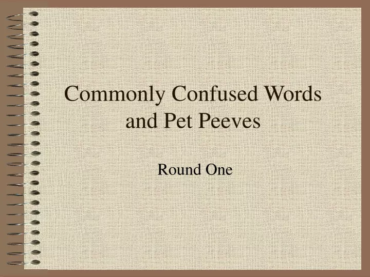 commonly confused words and pet peeves