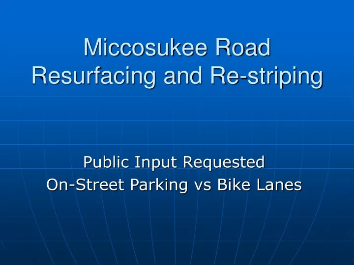 miccosukee road resurfacing and re striping