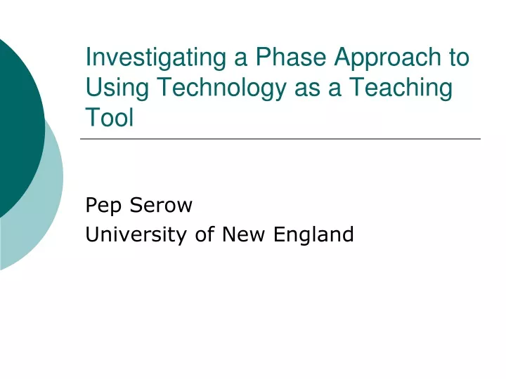investigating a phase approach to using technology as a teaching tool