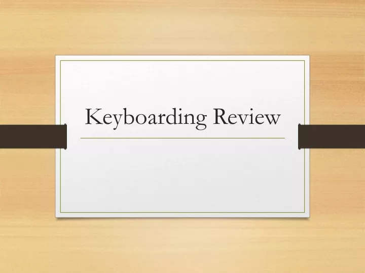keyboarding review