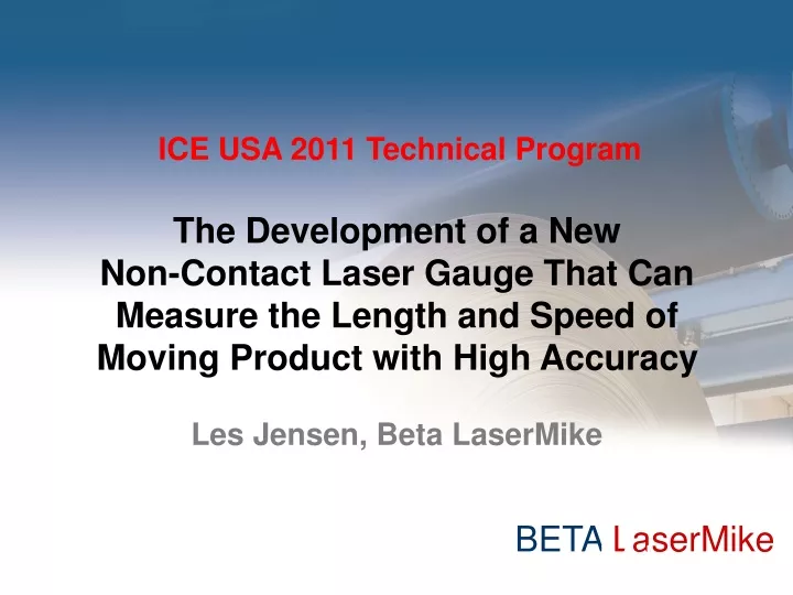 presented by les jenson chief engineer beta lasermike